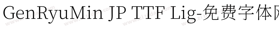 GenRyuMin JP TTF Lig字体转换